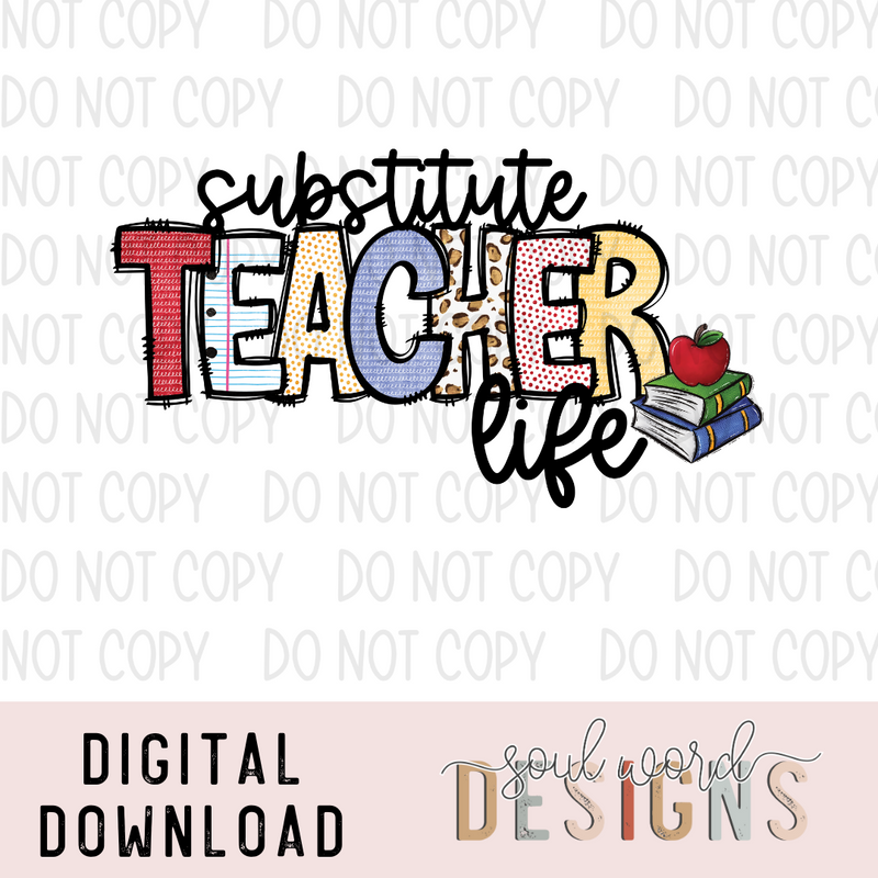 Substitute Teacher Life - DIGITAL DOWNLOAD