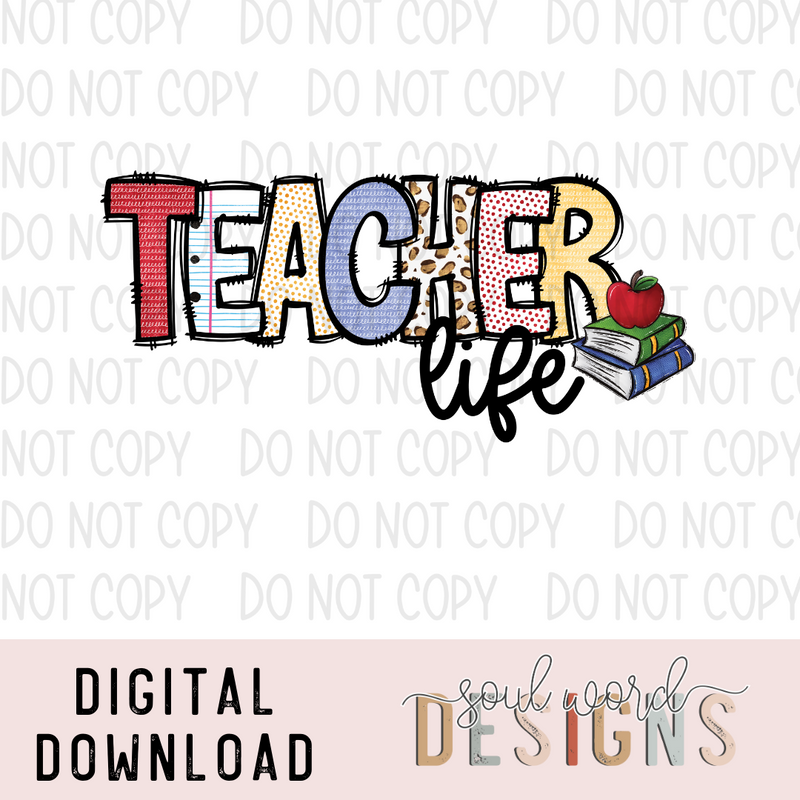 Teacher Life - DIGITAL DOWNLOAD