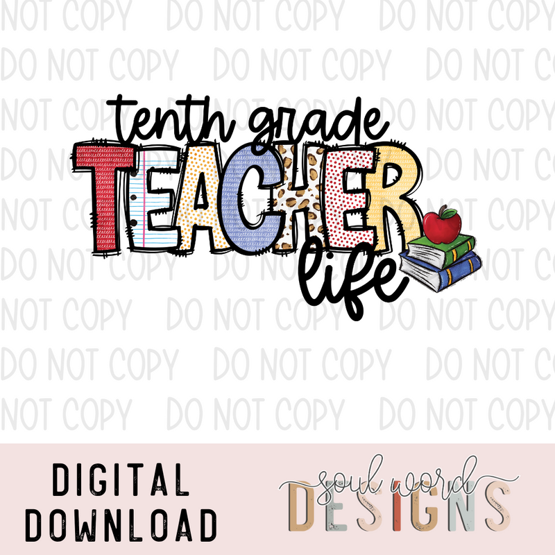 Tenth Grade Teacher Life - DIGITAL DOWNLOAD