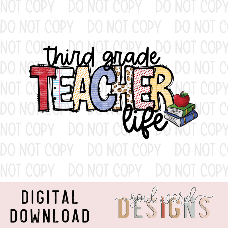 Third Grade Teacher Life - DIGITAL DOWNLOAD