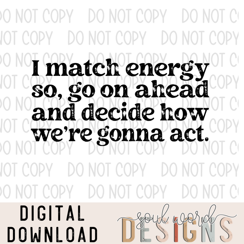 I Match Energy - DIGITAL DOWNLOAD