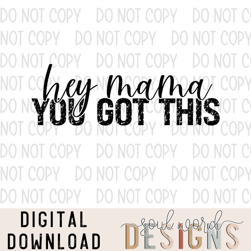 Mama You Got This - DIGITAL DOWNLOAD