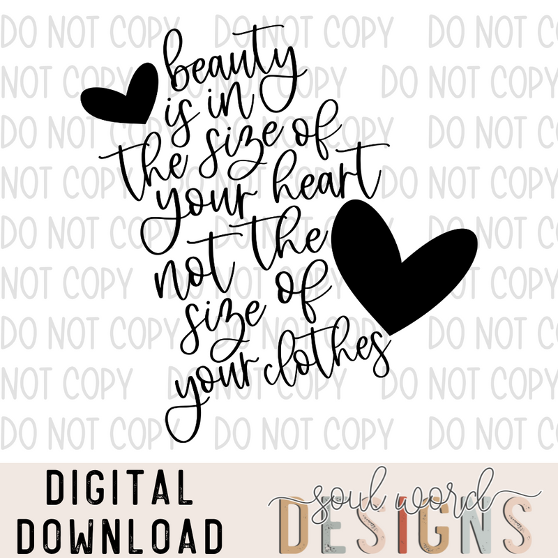 Beauty Is In The Size Of Your Heart - DIGITAL DOWNLOAD